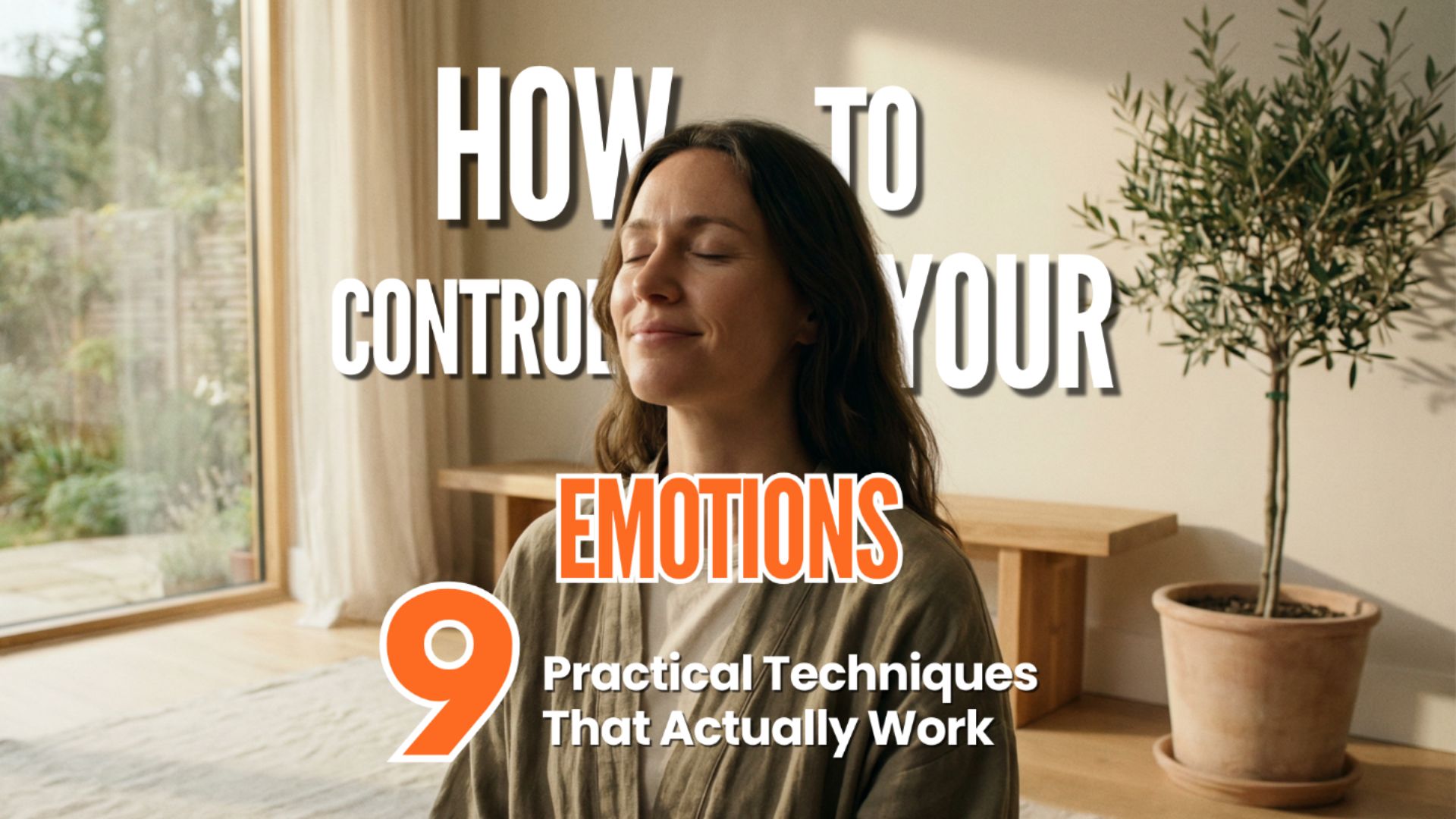 How to Control Your Emotions